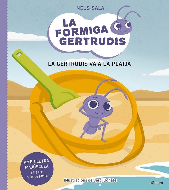 La formiga Gertrudis 1. La Gertrudis va a la platja | 9788424671679 | SALA BAIGET, NEUS