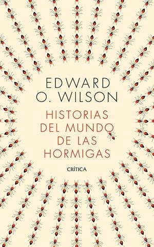 Historias del mundo de las hormigas | 9788491993650 | Wilson, Edward O.