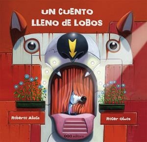 Un cuento lleno de lobos | 9788498712452 | Aliaga Sanchez, Roberto