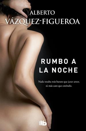 Rumbo a la noche | 9788490704394 | Vázquez-Figueroa, Alberto