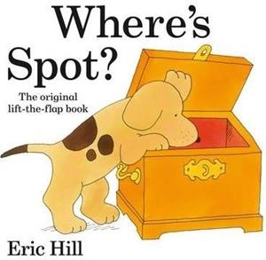 WHERE'S SPOT? | 9780723263401 | HILL, ERIC