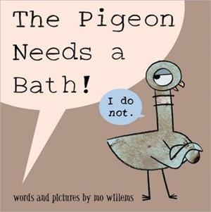 THE PIGEON NEEDS A BATH! | 9781423190875 | MO WILLEMS