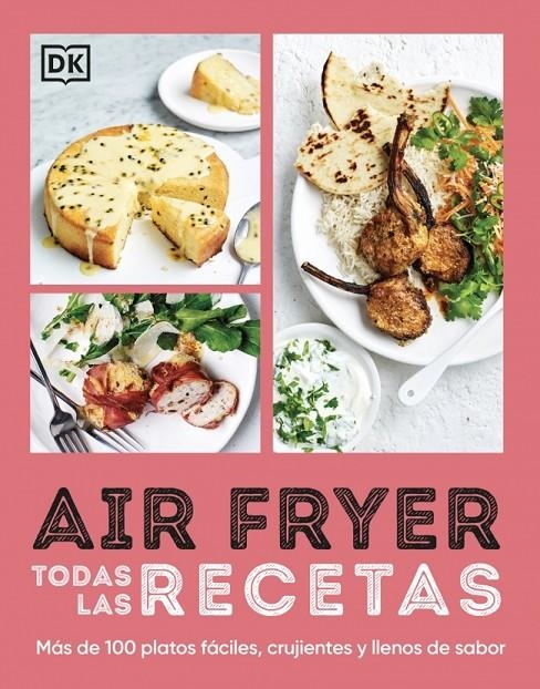 Airfryer. Todas las recetas | 9780241778647 | DK