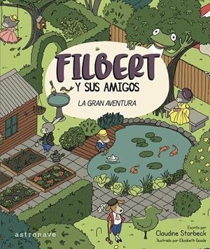 FILBERT Y SUS AMIGOS | 9788467977585 | STORBECK, CLAUDINE/GOODE, ELIZABETH