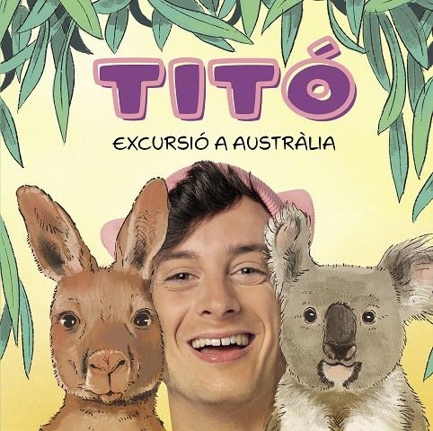 Titó. Excursió a Austràlia | 9788418444913 | Jiménez Carbó, Cristina/Amate, Kim