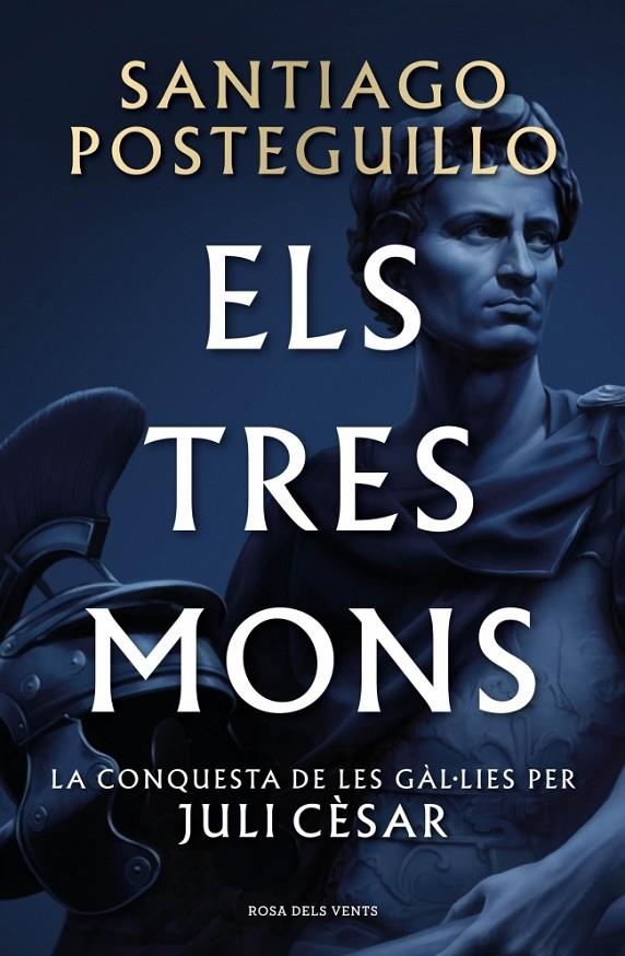 Els tres mons  (Sèrie Juli Cèsar 3) | 9788410256439 | Posteguillo, Santiago