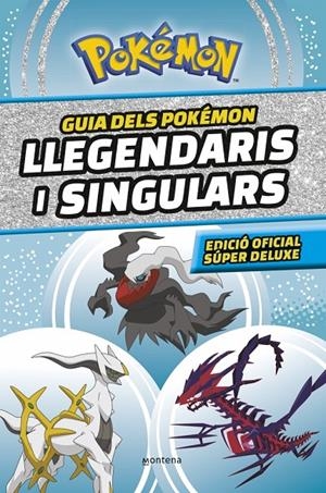 Guia dels Pokémon llegendaris i singulars (edició oficial súper deluxe) (Guía Po | 9788419357762 | The Pokémon Company