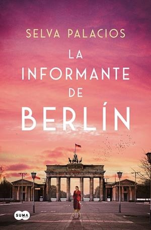 La informante de Berlín | 9788410257313 | Palacios, Selva