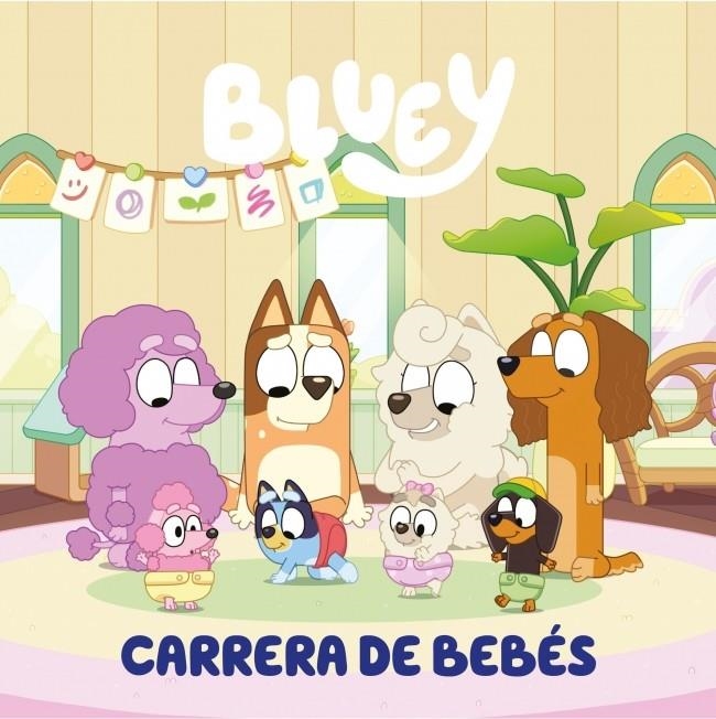 Bluey. Un cuento 11 - Carrera de bebés (edición en español) | 9788448869953 | Bluey