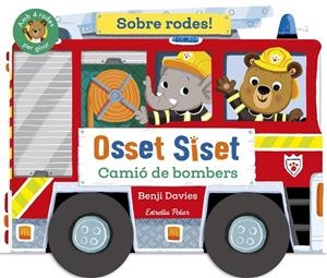 Osset Siset. Sobre rodes! Camió de bombers | 9791387519872 | Davies, Benji