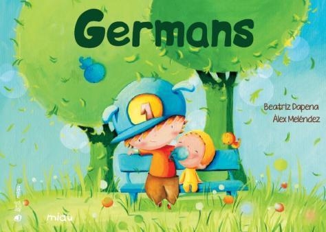 Germans | 9788416082865 | Meléndez Perez, Braulio Alejandro/Dapena, Beatriz