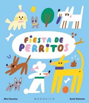 Fiesta de perritos | 9788419095961 | Cassany, Mia