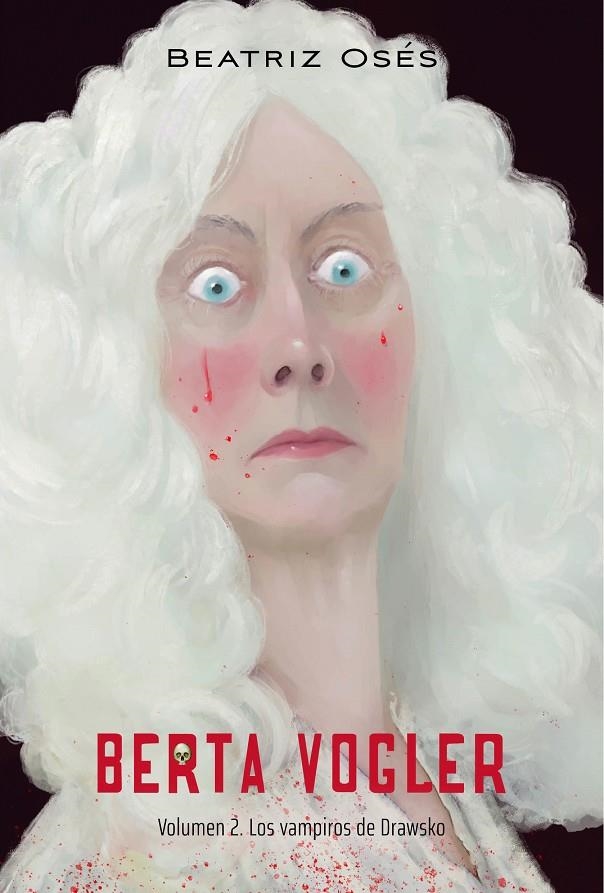BERTA VOGLER 2: LOS VAMPIROS DE DRAWSKO | 9788468370743 | Osés, Beatriz