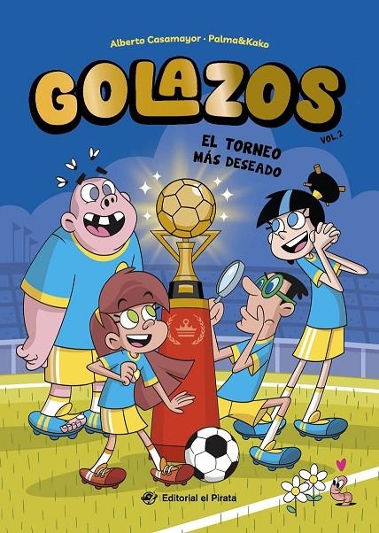Golazos 02 - El torneo más deseado | 9788419898555 | Casamayor, Alberto