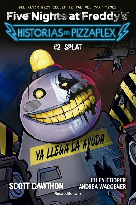 Five Nights at Freddy's. Historias del Pizzaplex 2 - SPLAT | 9788419449030 | Cawthon, Scott/Cooper, Elley/Waggener, Andrea
