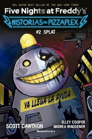 Five Nights at Freddy's. Historias del Pizzaplex 2 - SPLAT | 9788419449030 | Cawthon, Scott/Cooper, Elley/Waggener, Andrea