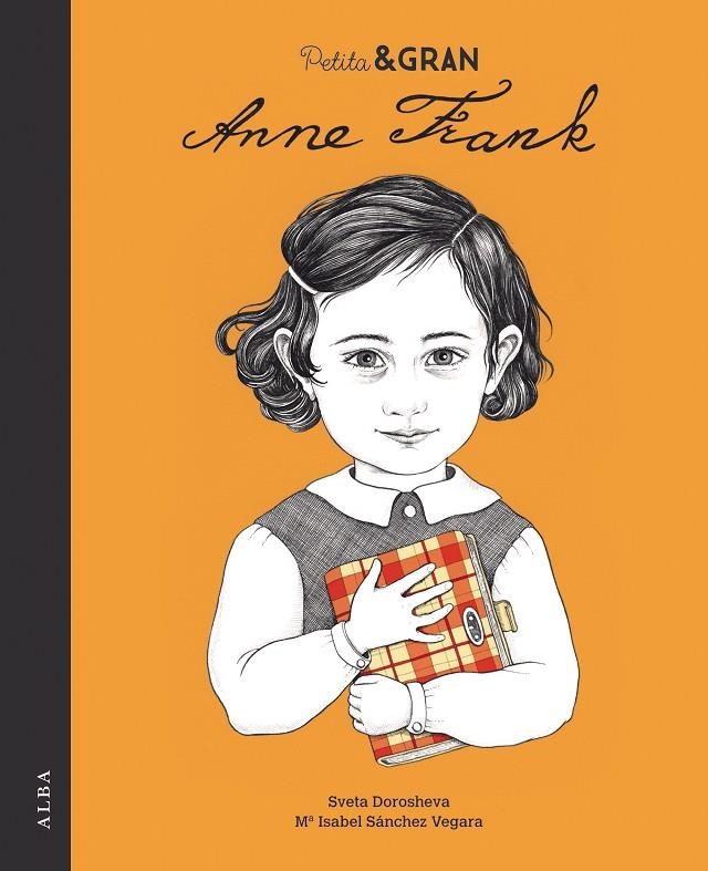 Petita & Gran Anne Frank | 9788490654200 | Sánchez Vegara, María Isabel