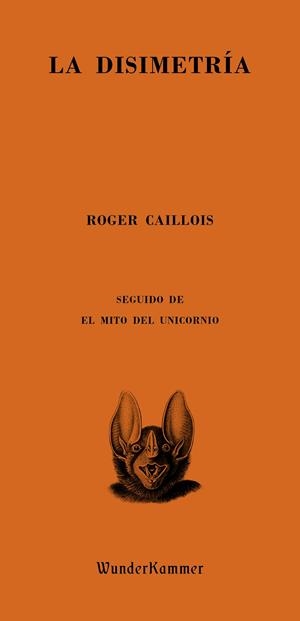 La disimetría | 9788412401059 | Caillois, Roger