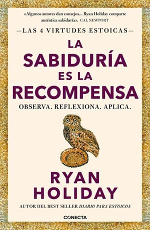 La sabiduría es la recompensa (Las 4 virtudes estoicas 4) | 9788418053733 | Holiday, Ryan
