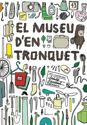 El museu d'en Tronquet | 9788416440825 | Kanstad Johnsen, Ashild