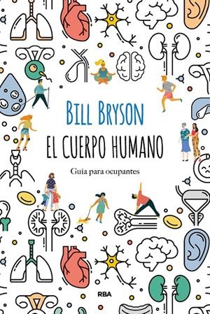 El cuerpo humano | 9788491874805 | Bryson, Bill