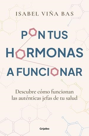 Pon tus hormonas a funcionar | 9788425365980 | Viña Bas, Isabel