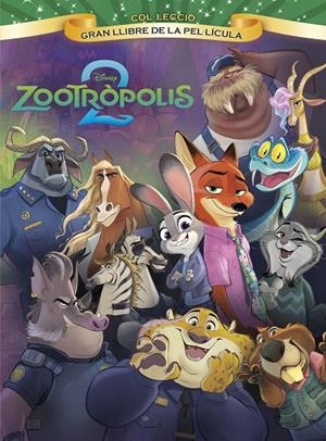 Zootròpolis 2. Gran llibre de la pel·lícula | 9791387782740 | Disney