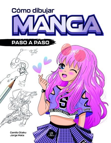 Cómo Dibujar Manga | 9788466243933 | Otaku, Camilo/Mata, Jorge