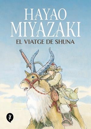 El viatge de Shuna | 9788419409263 | Miyazaki, Hayao