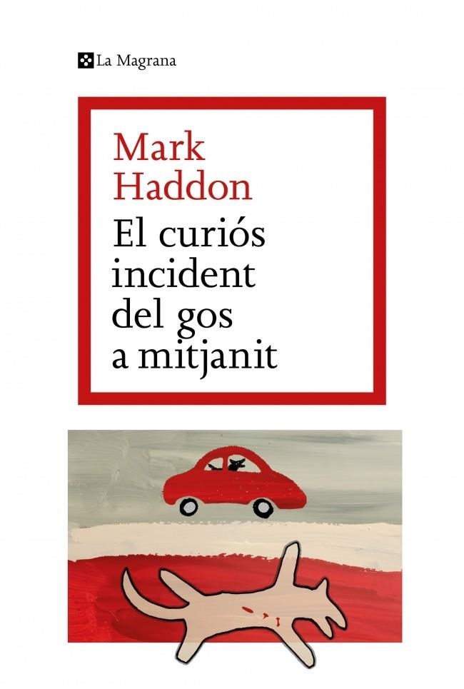 El curiós incident del gos a mitjanit | 9788482649672 | Haddon, Mark