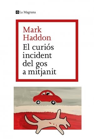 El curiós incident del gos a mitjanit | 9788482649672 | Haddon, Mark