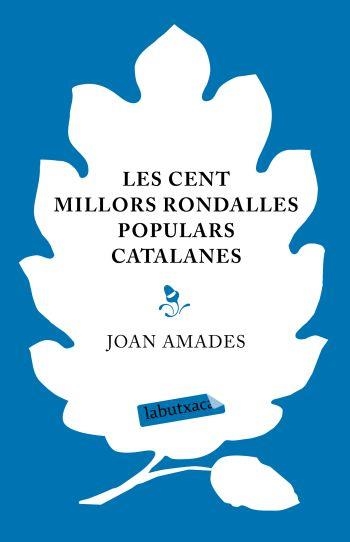 Les cent millors rondalles populars catalanes | 9788499300245 | Amades Gelats, Joan/Mallofré Coca, Cónsol