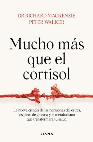 Mucho más que el cortisol | 9788411192811 | Dr. Richard Mackenzie/Walker, Peter
