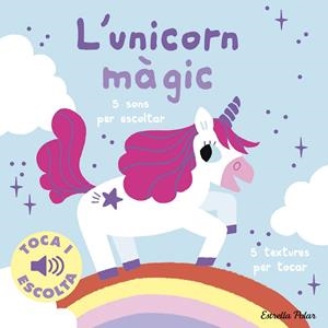 L'unicorn màgic. Toca i escolta | 9788413899916 | Billet, Marion