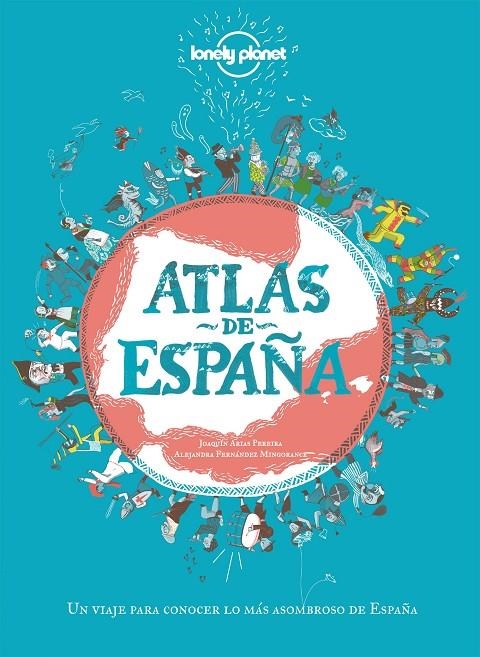 Atlas de España | 9788408249696 | Arias Pereira, Joaquín/Fernández Mingorance, Alejandra