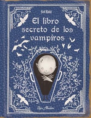 El libro secreto de los vampiros | 9788412650747 | Ruiz María, Sol