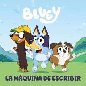 Bluey. Un cuento 12 - La máquina de escribir (edición en español) | 9788448869960 | Bluey