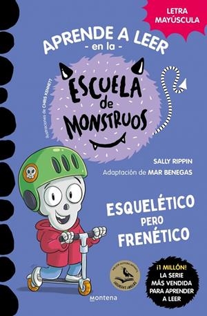 Aprender a leer en la Escuela de Monstruos 21 - Esquelético pero frenético | 9791387598143 | Rippin, Sally