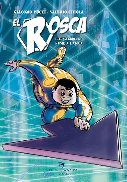El Rosca. Ciberseguretat. Home a l'aigua | 9788419747440 | Pucci, Giacomo