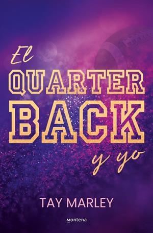 El quarterback y yo | 9788419746825 | Marley, Tay