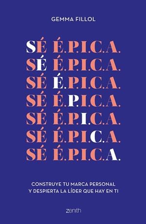 Sé É.P.I.C.A. | 9788408248156 | Fillol, Gemma