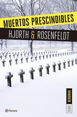 Muertos prescindibles (Serie Bergman 3) | 9788408166009 | Hjorth, Michael/Rosenfeldt, Hans