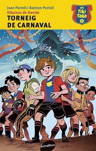 Torneig de carnaval | 9788415975830 | Portell Rifà, Joan/Portell Rifà, Raimon