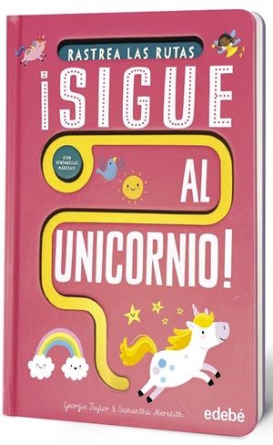 ¡SIGUE AL UNICORNIO! | 9788468376059 | Taylor, Georgie