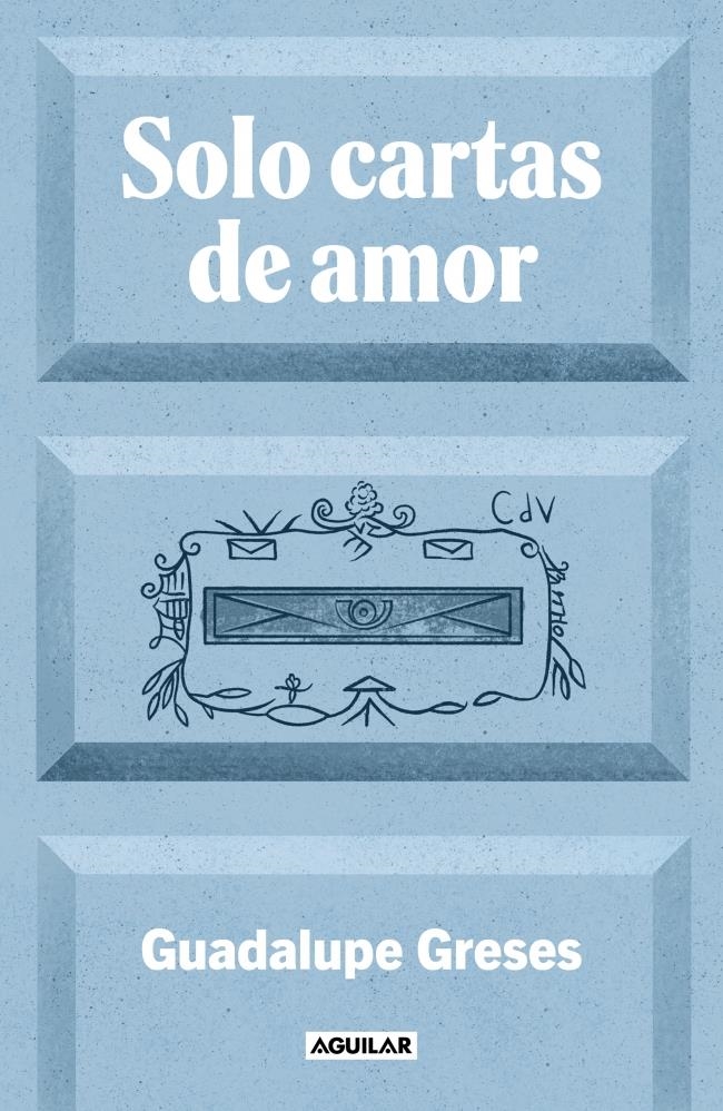 Solo cartas de amor | 9788403525924 | Greses, Guadalupe