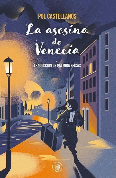 La asesina de Venecia | 9788491428817 | POL CASTELLANOS