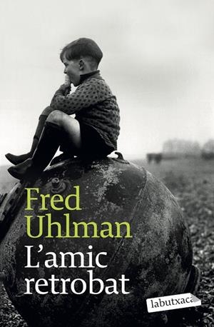 L'amic retrobat | 9788496863101 | Uhlman, Fred