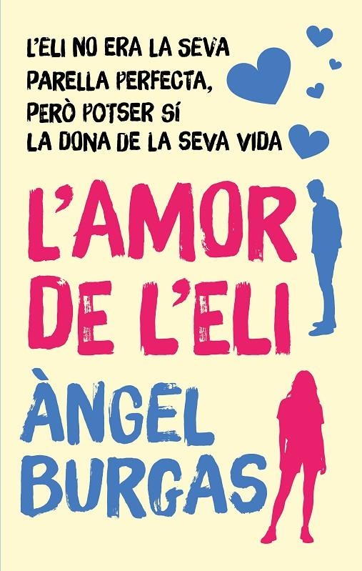 L'AMOR DE L'ELI | 9788468377247 | Burgas, Àngel