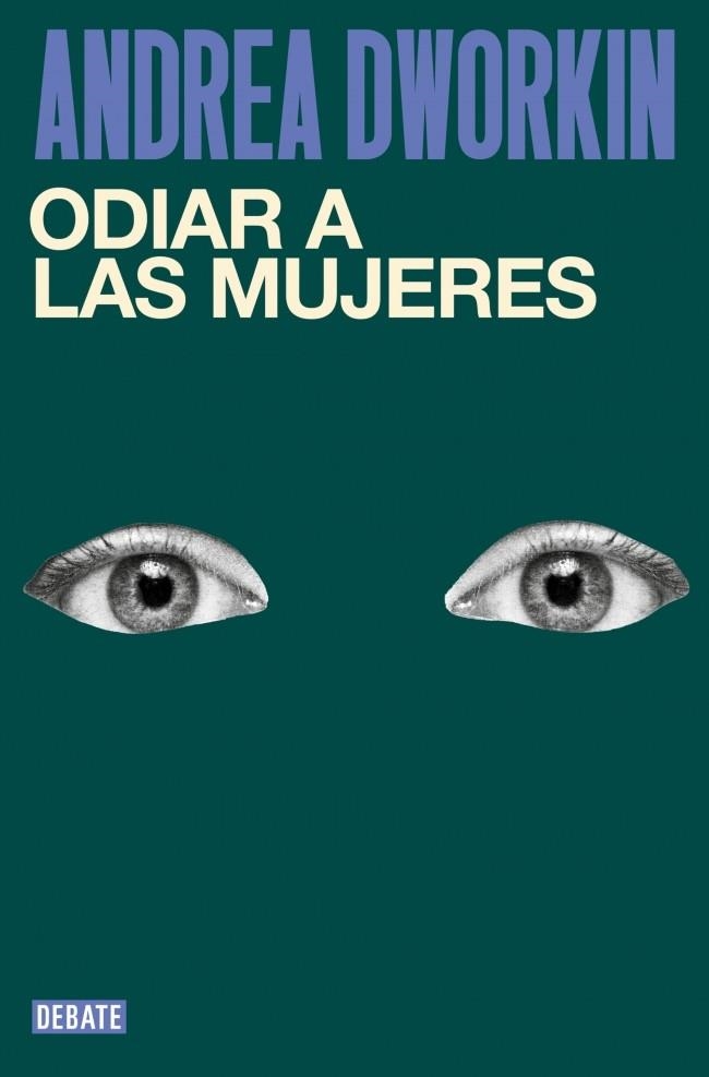 Odiar a las mujeres | 9791387904296 | Dworkin, Andrea