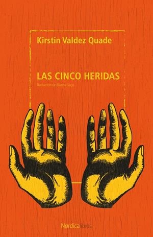 Las cinco heridas | 9791387922405 | Valdez Quade, Kirstin